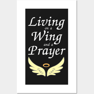 Living on a Wing and a Prayer Posters and Art